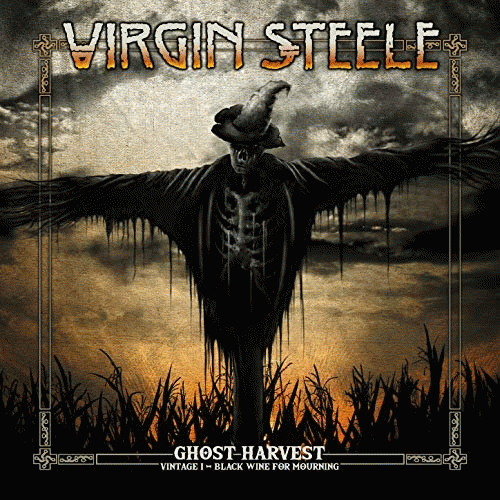 Virgin Steele : Ghost Harvest - Vintage I - Black Wine for Mourning